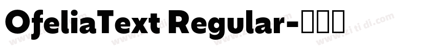 OfeliaText Regular字体转换